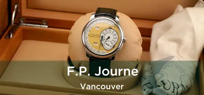 F.P. Journe Vancouver